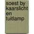 Soest by kaarslicht en tuitlamp