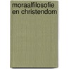 Moraalfilosofie en christendom by Snethlage