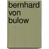 Bernhard von bulow