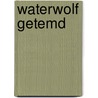 Waterwolf getemd by Unknown