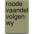 Roode vaandel volgen wy