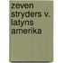 Zeven stryders v. latyns amerika