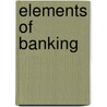 Elements of banking by Gilbart