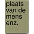 Plaats van de mens enz.