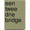 Een twee drie bridge door Filarski