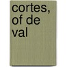 Cortes, of De val by Unknown
