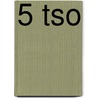 5 TSO door K. Taillieu