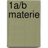 1a/b Materie door Onbekend