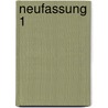 Neufassung 1 door S. Verhoeven