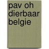 PAV Oh dierbaar Belgie by L. Sollie