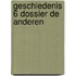 Geschiedenis 6 dossier de anderen