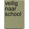 Veilig naar school door Reomoortere