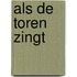 Als de toren zingt