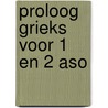 Proloog grieks voor 1 en 2 aso door Poorten
