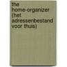 The home-organizer (het adressenbestand voor thuis) door Onbekend