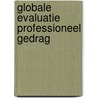 Globale evaluatie professioneel gedrag door S.J. van Luijk