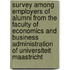 Survey among employers of alumni from the Faculty of Economics and Business Administration of Universiteit Maastricht