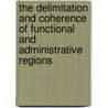 The delimitation and coherence of functional and administrative regions door M. Hensen