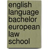 English Language Bachelor European Law School door I. Sieben