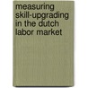 Measuring Skill-upgrading in the Dutch Labor Market door A. Dupuy