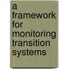 A framework for monitoring transition systems by R.K.W. van der Velden