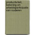 Productiviteit, beloning en arbeidsparticipatie van ouderen