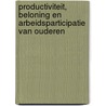 Productiviteit, beloning en arbeidsparticipatie van ouderen door L. Borghans