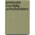 Pilotstudie voortijdig schoolverlaters