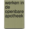 Werken in de openbare apotheek by I. Sieben