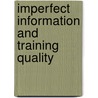 Imperfect information and training quality door W. Smits