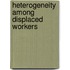 Heterogeneity among displaced workers