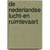 De nederlandse lucht-en ruimtevaart door L. Borghans