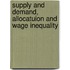 Supply and Demand, allocatuion and wage inequality