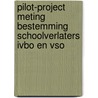 Pilot-project meting bestemming schoolverlaters IVBO en VSO door G.W.M. Ramaekers
