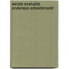 Eerste evaluatie onderwys-arbeidsmarkt by Grip
