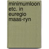 Minimumloon etc. in euregio maas-ryn by Meyboom