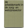 de arbeidsmarkt in de zorg- en welzijnssector door P.J.E. van de Loo