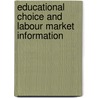 Educational choice and labour market information by A.H. Borghans