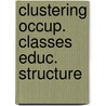 Clustering occup. classes educ. structure door Grip