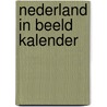 Nederland in beeld kalender door Onbekend