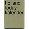 Holland today kalender door A. Schenk