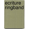 Ecriture ringband door T. Schildkamp