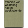 Francien van Westering katten weekkalender door Onbekend