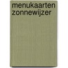 Menukaarten zonnewijzer by T. Schildkamp