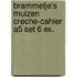 Brammetje's muizen creche-cahier A5 set 6 ex.