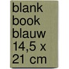 Blank book blauw 14,5 x 21 cm door Marc van Dijk