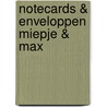 Notecards & enveloppen Miepje & Max door F. van Westering