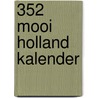 352 Mooi Holland kalender door Onbekend