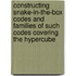 Constructing Snake-in-the-box Codes and Families of such Codes Covering the Hypercube