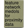 Feature Network Medols for Proximity Data by L.E. Frank